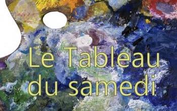  le tableau du samedi 