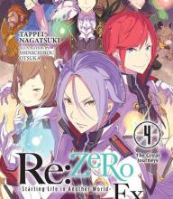 Online Read Ebook Re:ZERO -Starting Life in Another World- Ex, Vol. 4 (light novel): The Great Journeys