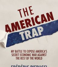 Online Read Ebook The American Trap: My battle to expose America's secret economic war against the rest of the world