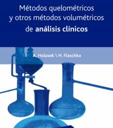 METODOS QUELOMETRICOS Y OTROS METODOS VOLUMETRICOS DE ANALISIS CL INICOS leer el libro