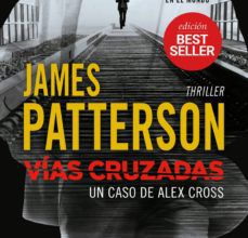 Descarga gratuita de libros electrónicos de aviación. VIAS CRUZADAS (SERIE ALEX CROSS 23) 9788416634842