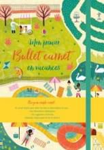 Mon premier Bullet carnet - En vacances