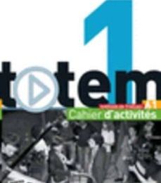Descargar ebook for kindle gratis TOTEM A1 CAHIER D ACTIVITES
