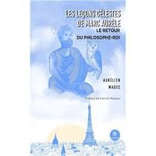 Entretien avec l'écrivain Aurélien Madec, à propos des "Leçons célestes de Marc Aurèle"