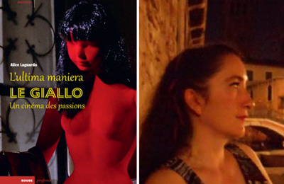 Alice Laguarda, L’ultima maniera, le giallo, un cinéma des passions, Rouge profond, 2021