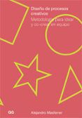 Descargas de libros para ipads DISEÑO DE PROCESOS CREATIVOS 9788425232442  (Literatura española) de ALEJANDRO MASFERRER