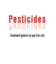 Download Pdf Pesticides  - Comment ignorer ce que l'on sait