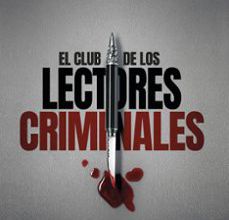 Ebook nederlands descargar EL CLUB DE LOS LECTORES CRIMINALES de CARLOS GARCIA MIRANDA 9788408194644 (Spanish Edition)