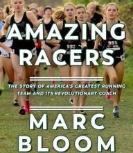 Pda free ebook download Amazing Racers: The Story of America's Greatest Running Team and its Revolutionary Coach English version by Marc Bloom 9781643130798 PDB