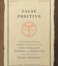 [Kindle] False Positive: A Year of Error, Omission, and Political Correctness in the New England Journal of Medicine download