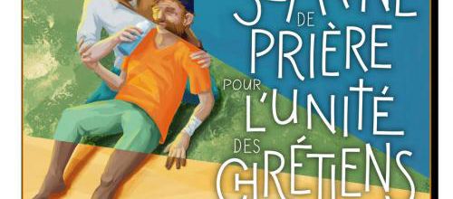 Du 18 au 25 Janvier la semaine de prières pour l'unité des Chrétiens