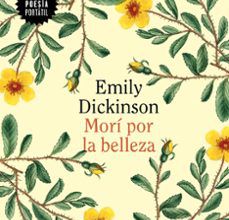MORI POR LA BELLEZA EBOOK | EMILY DICKINSON | Descargar libro PDF EPUB