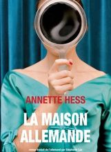 [PDF/Kindle] La maison allemande by Annette Hess
