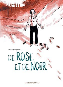 De rose et de noir de Thilbault Lambert