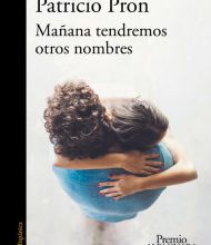 Download Pdf Manana tendremos otros nombres. (Premio Alfaguara 2019) / Tomorrow We Will Have Other Names