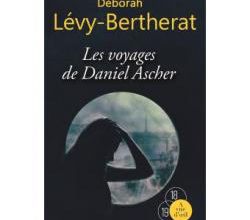  Déborah LEVY-BERTHERAT   Les voyages de Daniel Ascher