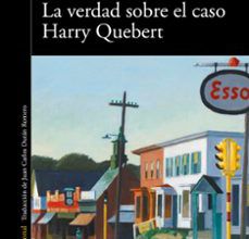 Descarga gratis libros de audio para computadora LA VERDAD SOBRE EL CASO HARRY QUEBERT DJVU 9788420414065 de JOËL DICKER (Spanish Edition)