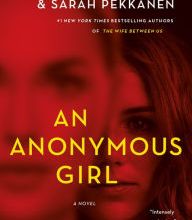 Google free e books download An Anonymous Girl 9781250133731  by Greer Hendricks, Sarah Pekkanen (English literature)