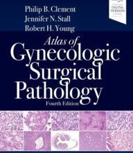 [PDF] Atlas of Gynecologic Surgical Pathology download