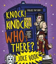 Download Pdf Knock, Knock Who's There? The Doctor Who Joke Book