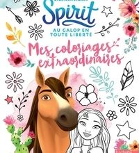 Livres anglais format pdf téléchargement gratuit Spirit - Au galop en toute liberté  - Mes coloriages extraordinaires par DreamWorks