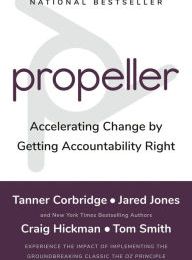 Download free ebooks in doc format Propeller: Accelerating Change by Getting Accountability Right FB2 English version