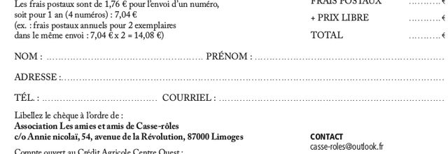 POUR VOUS ABONNER À CASSE-RÔLES