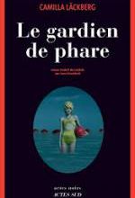 Camilla Läckberg, Le gardien de phare, Actes sud