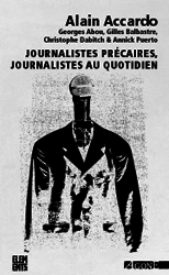 Journalistes précaires, journalistes au quotidien ≡ Collectif