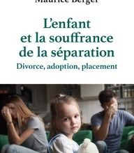Téléchargez gratuitement le livre L'enfant et la souffrance de la séparation  - Divorce, adoption, placement (Litterature Francaise) par Maurice Berger RTF
