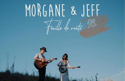 Découverte : Morgane et Jeff en partance avec leur Feuille de Route