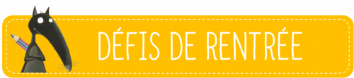Défis de rentrée