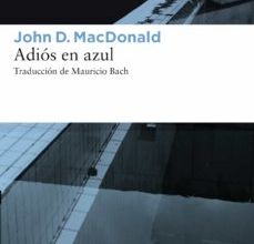Libro de texto gratuito para descargar ADIOS EN AZUL de JOHN D. MACDONALD 9788416213504