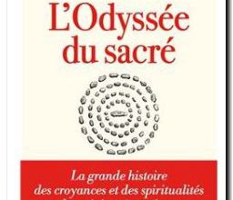 Best seller 2024 : L’Odyssée du sacré, de Frédéric Lenoir