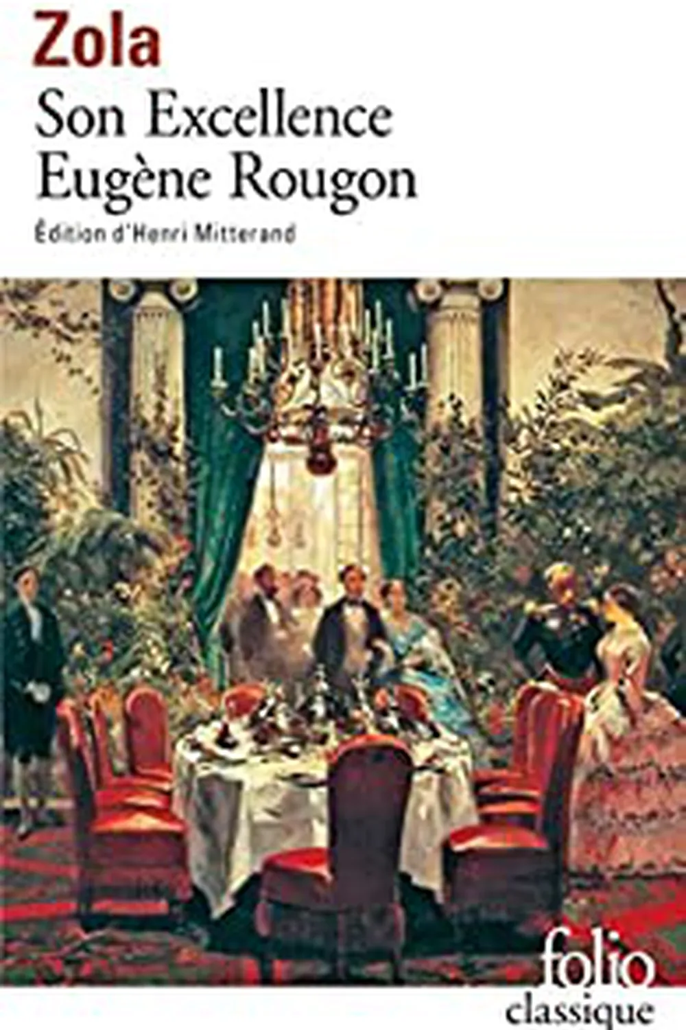 Son excellence Eugène Rougon ≡ Emile Zola