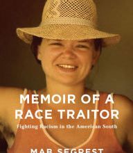Free e-books download Memoir of a Race Traitor: Fighting Racism in the American South DJVU