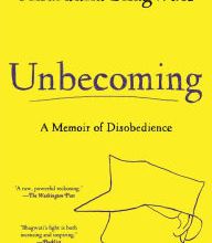 Ebook portugues free download Unbecoming: A Memoir of Disobedience (English literature)
