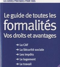 Téléchargements de livres audio gratuits ipod Le guide de toutes les formalités  - Vos droits et avantages ePub PDB