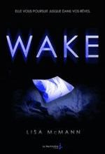 Wake, tome 1 de Lisa McMann