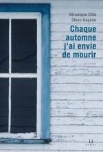 Chaque automne j'ai envie de mourir, Véronique COTE & Steve GAGNON