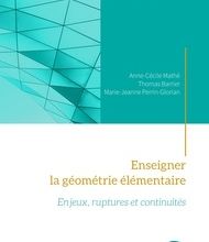 [Pdf/ePub] Enseigner la géométrie élémentaire  - Enjeux, ruptures et continuités by Anne-Cécile Mathé, Thomas Barrier, Marie-Jeanne Perrin-Glorian download ebook