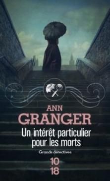 Lizzie Martin, tome 1, Un Intérêt particulier pour les Morts ; Ann Granger