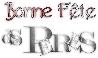 Bonne fête des pères 