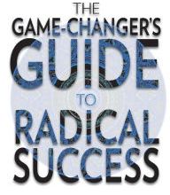 [PDF/Kindle] The Game Changer's Guide to Radical Success by Tevis Trower
