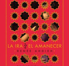 Descarga gratuita para libros electrónicos de kindle LA IRA Y EL AMANECER 9788416858033
