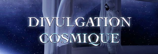 Divulgation cosmique