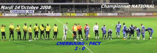 12e Journée le 14 Octobre 2008 : CHERBOURG / PACY (2 - 0)