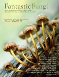Free ebooks download for android Fantastic Fungi: How Mushrooms Can Heal, Shift Consciousness, and Save the Planet