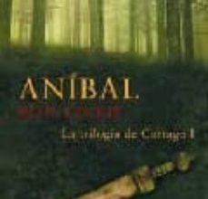 Descargar audiolibros en línea gratis ANIBAL: LA TRILOGIA DE CARTAGO I (Spanish Edition) de ROSS LECKIE 9788435061957 RTF ePub