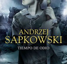 Descargar TIEMPO DE ODIO (SAGA GERALT DE RIVIA 4) (EDICION COLECCIONISTA) ANDRZEJ SAPKOWSKI Gratis - EPUB, PDF y MOBI